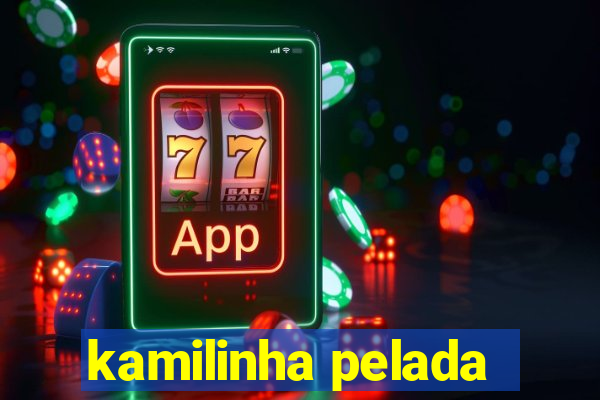 kamilinha pelada
